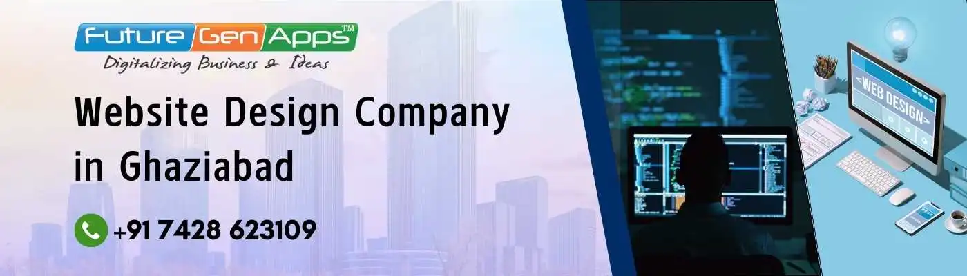 Website Designing Company in Ghaziabad- FutureGenApps® Best Website Design Company in Ghaziabad