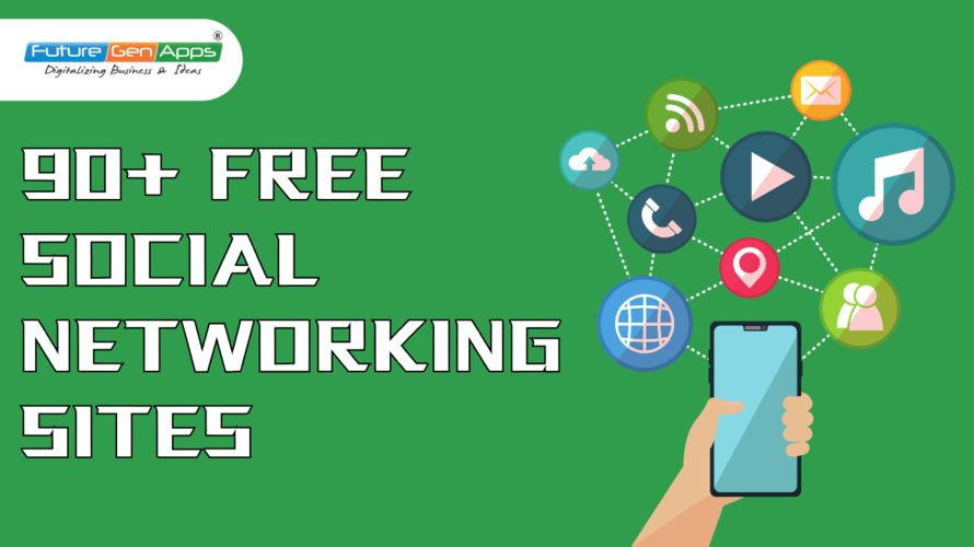 Free social network Sites List 2025 FutureGenApps