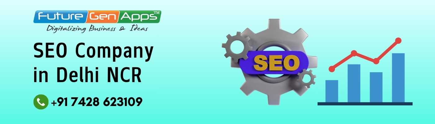 SEO Services in Delhi NCR_FutureGenApps