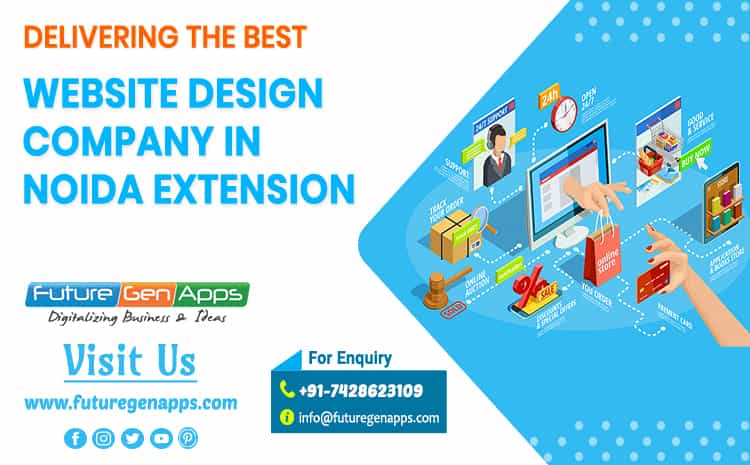 Website Design Company in Noida Extension_FutureGenApps
