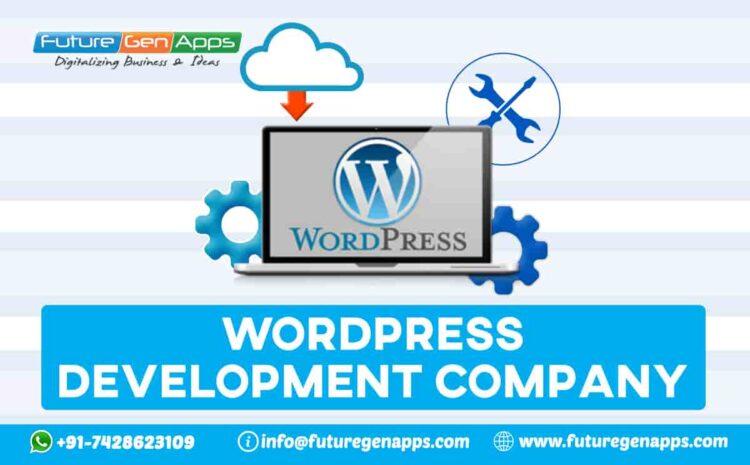Wordpress Development Company in Delhi_FutureGenApps
